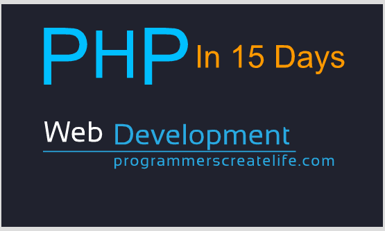 PHP in 15 Days - Guaranteed Web-development course in 15 Days